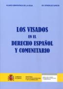 Los visados en el derecho espa�ol y comunitario