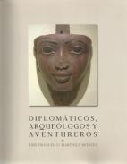 Diplom�ticos, arque�logos y aventureros