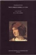 Tres libros sobre la vida / De la vida sobria