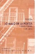 Lo malo de la poes�a y otros poemas