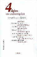 4 siglos os contemplan