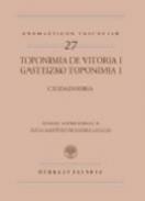 Toponimia de Vitoria = Gasteizko toponimia, 1