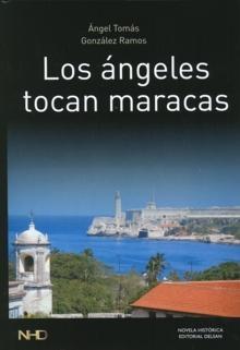 Los �ngeles tocan maracas