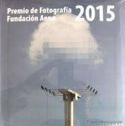 Premio de Fotograf�a Fundaci�n Aena 2015