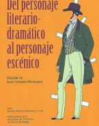 Del personaje literario-dram�tico al personaje esc�nico