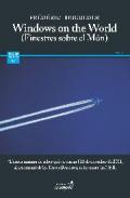 Windows on the world = Finestres sobre el m�n