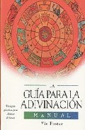 La gu�a para la adivinaci�n