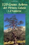 120 grans arbres del Pirineu catal� i d'Andorra