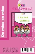 A tallar cabells!