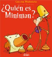 �Qui�n es Miniman?