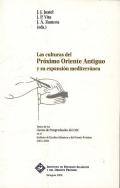 Las culturas del Pr�ximo Oriente Antiguo y su expansi�n mediterr�nea