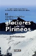 El cambio clim�tico en los glaciares de los Pirineos