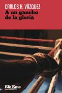 A un gancho de la gloria