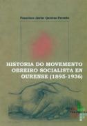 Historia do movemento obreiro socialista en Ourense (1895-1936)