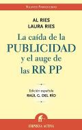 La ca�da de la publicidad y el auge de las relaciones p�blicas