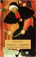 Hist�ria i trag�dia