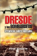 Desde y los bombardeos brit�nicos sobre Alemania