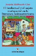 El intelectual y el sujeto testimonial en la literatura latinoamericana