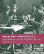 Teruel en el cambio de siglo