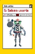Si Sabino vivir�a