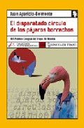 El disparatado c�rculo de los p�jaros borrachos