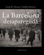 La Barcelona desapareguda