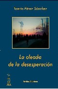 La oledada de la desesperaci�n