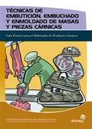 T�cnicas de embutici�n, embuchado y enmoldado de masas y piezas c�rnicas