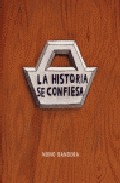 La historia se confiesa