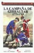 La campa�a de Gibraltar, 1779-1783