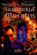 Sherlock Holmes y la sabidur�a de los muertos