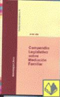 Compendio legislativo sobre mediaci�n familiar
