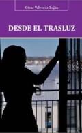 Desde el trasluz