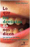 Lo que los dentistas no nos dicen