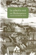 La soluci�n est� en Shakespeare