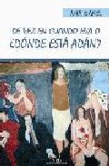 De vez en cuando Eva o �D�nde est� Ad�n?