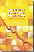 La reforma del mercado hipotecario y otras medidas financieras en el contexto de la crisis econ�mica
