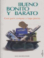 Bueno, bonito y barato