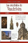 Las catedrales de Vandelvira
