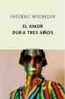 El amor dura tres a�os