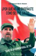 �Por qu� no me ense�aste como se vive sin ti?