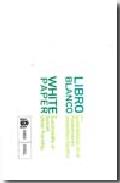 Libro blanco de la sostenibilidad en el planeamiento urban�stico espa�ol [Texto impreso] = White paper on sustainability of Spanish urban planning