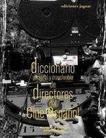 Diccionario personal y transferible de directores del cine espa�ol