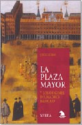 La Plaza Mayor y los or�genes del Madrid barroco