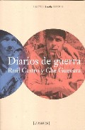Diarios de guerra, Ra�l Castro y Che Guevara