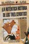 �La aut�ntica historia de los tres cerditos!