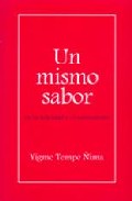 Un mismo sabor en la felicidad o el sufrimiento