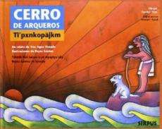 Cerro de arqueros = Ti'pxnkop�jkm