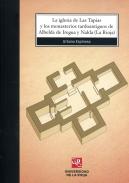 La Iglesia de las Tapias y los monasterios tardoantiguos de Albelda de Iregua y Nalda (La Rioja)