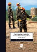 La feminizaci�n de las Fuerzas Armadas Espa�olas (1988-2011)